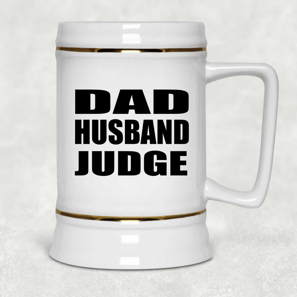 Dad Husband Judge - Beer Stein
