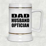 Dad Husband Optician - Beer Stein
