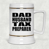 Dad Husband Tax Preparer - Beer Stein