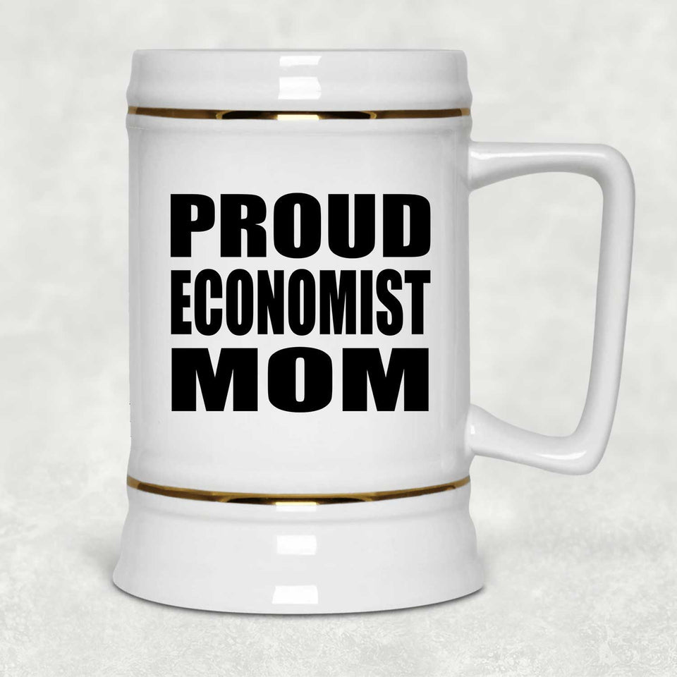Proud Economist Mom - Beer Stein