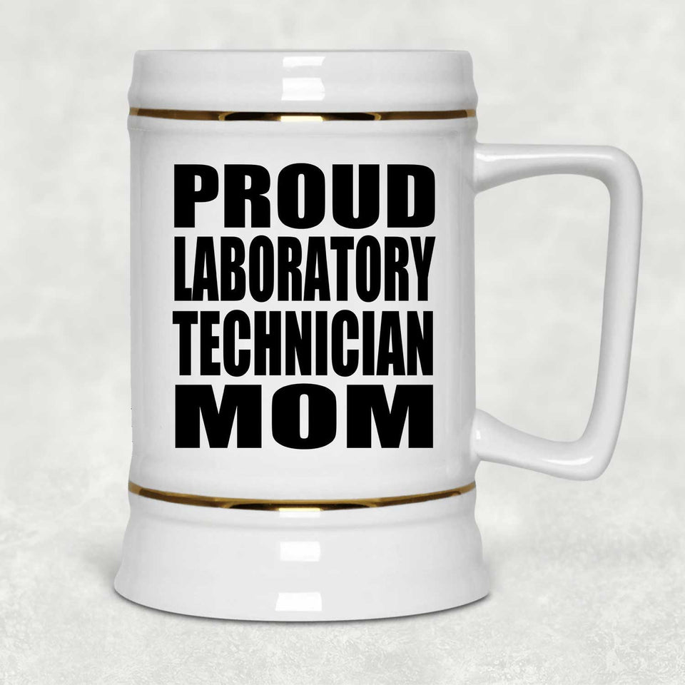 Proud Laboratory Technician Mom - Beer Stein