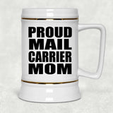 Proud Mail Carrier Mom - Beer Stein