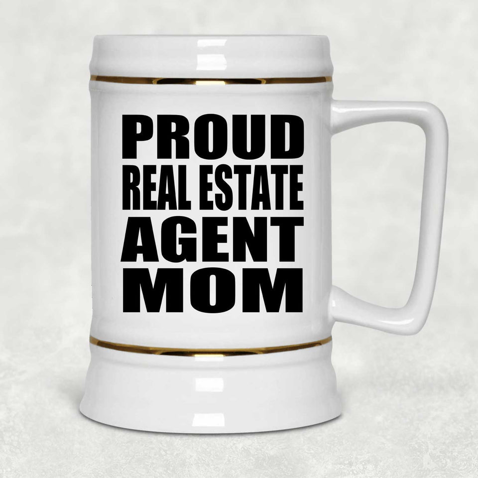 Proud Real Estate Agent Mom - Beer Stein