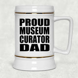 Proud Museum Curator Dad - Beer Stein