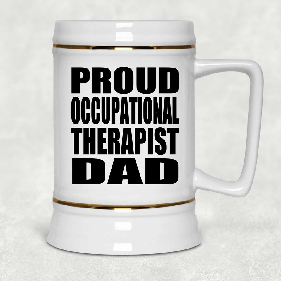 Proud Occupational Therapist Dad - Beer Stein