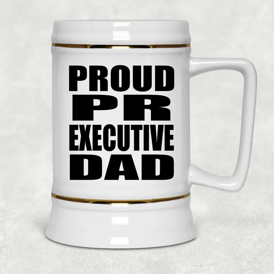 Proud PR Executive Dad - Beer Stein