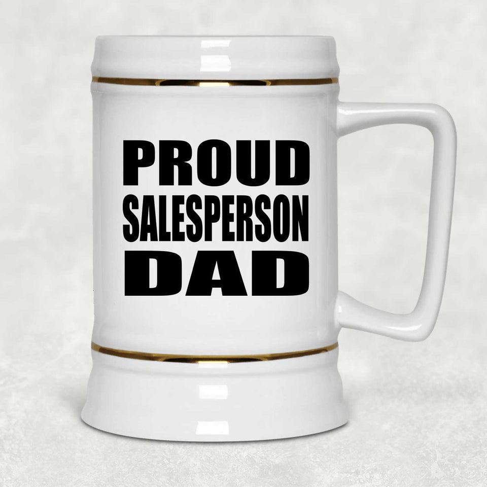 Proud Salesperson Dad - Beer Stein