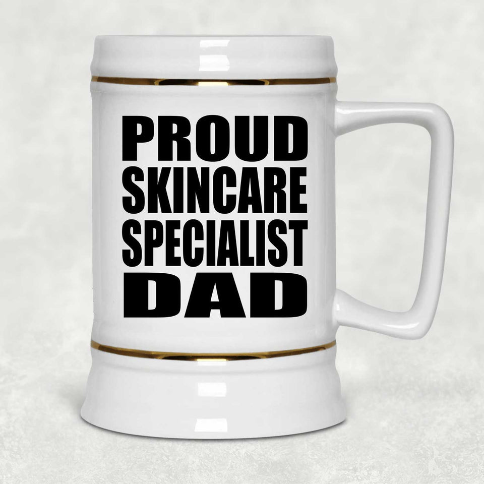 Proud Skincare Specialist Dad - Beer Stein