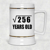 16th Birthday Square Root of 256 Years Old - Beer Stein