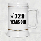27th Birthday Square Root of 729 Years Old - Beer Stein