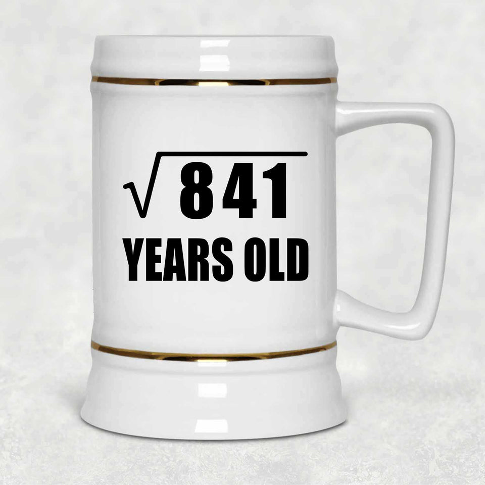 29th Birthday Square Root of 841 Years Old - Beer Stein
