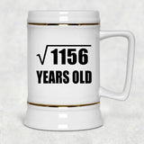 34th Birthday Square Root of 1156 Years Old - Beer Stein
