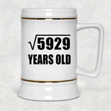 77th Birthday Square Root of 5929 Years Old - Beer Stein