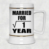 1st Anniversary Married For Square Root of 1 Year - Beer Stein