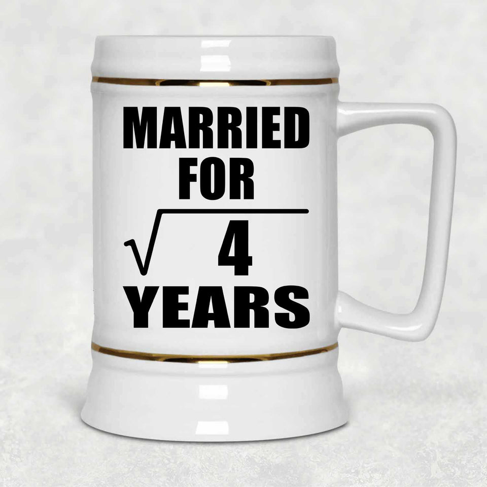 2nd Anniversary Married For Square Root of 4 Years - Beer Stein