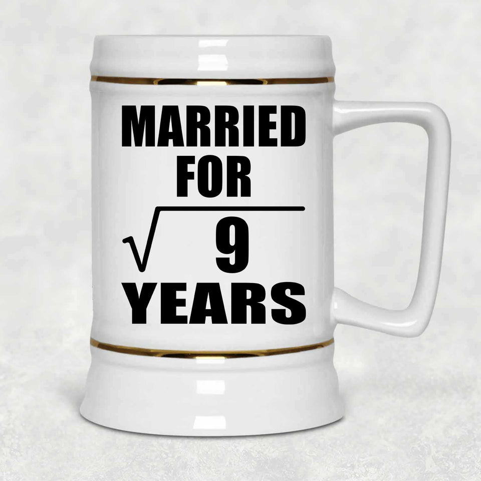3rd Anniversary Married For Square Root of 9 Years - Beer Stein