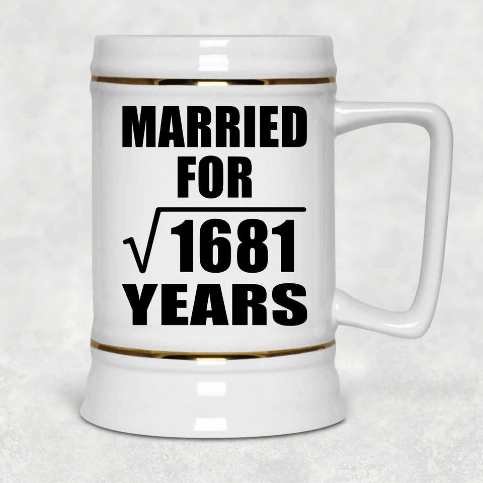 41st Anniversary Married For Square Root of 1681 Years - Beer Stein