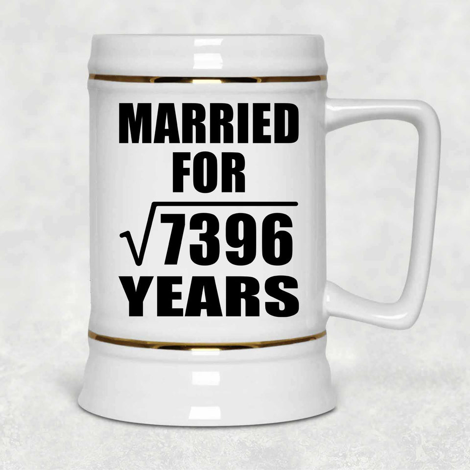 86th Anniversary Married For Square Root of 7396 Years - Beer Stein