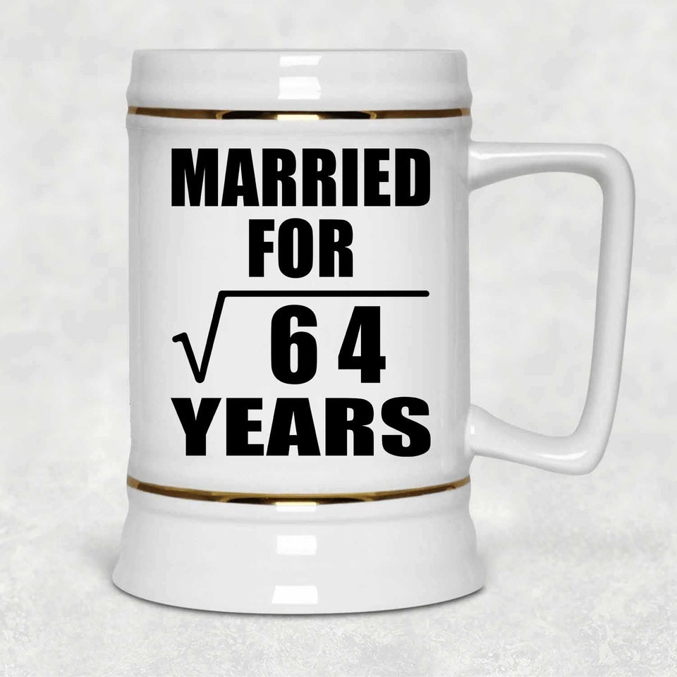 8th Anniversary Married For Square Root of 64 Years - Beer Stein