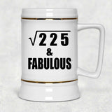 15th Birthday Square Root of 225 & Fabulous - Beer Stein