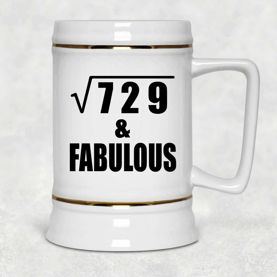 27th Birthday Square Root of 729 & Fabulous - Beer Stein