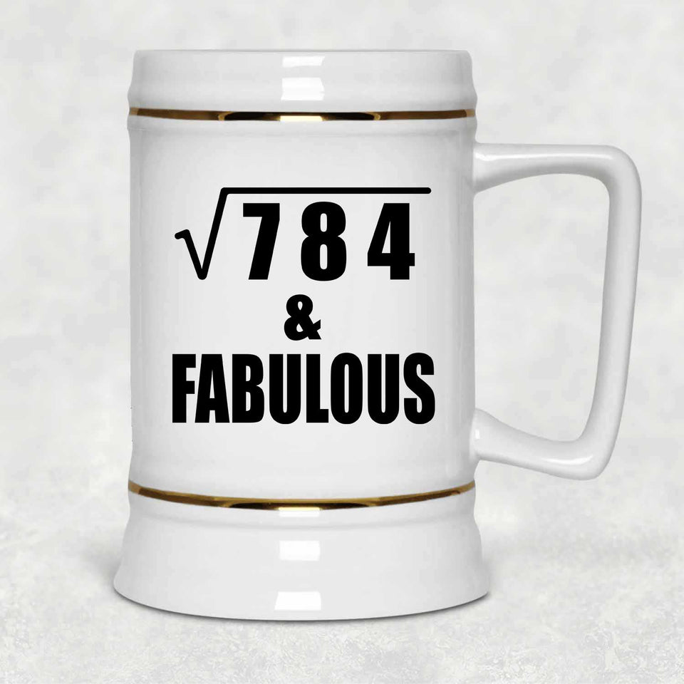 28th Birthday Square Root of 784 & Fabulous - Beer Stein
