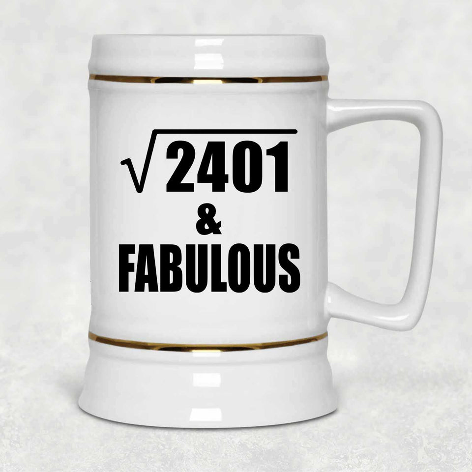 49th Birthday Square Root of 2401 & Fabulous - Beer Stein