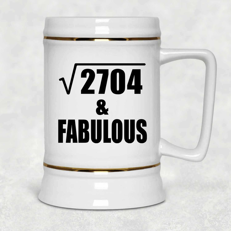 52nd Birthday Square Root of 2704 & Fabulous - Beer Stein
