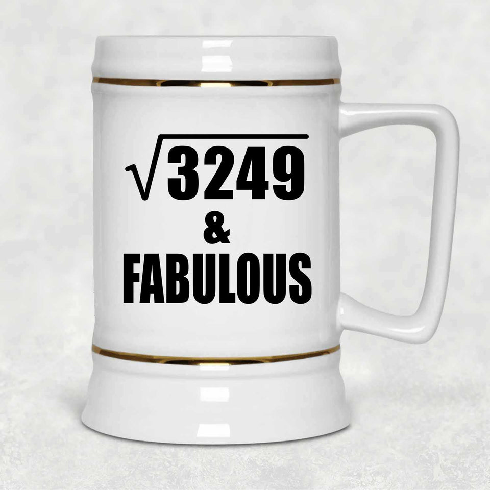 57th Birthday Square Root of 3249 & Fabulous - Beer Stein