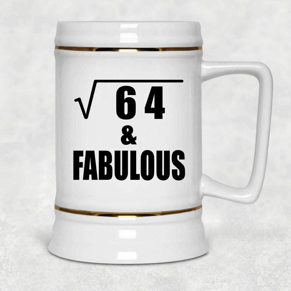 8th Birthday Square Root of 64 & Fabulous - Beer Stein