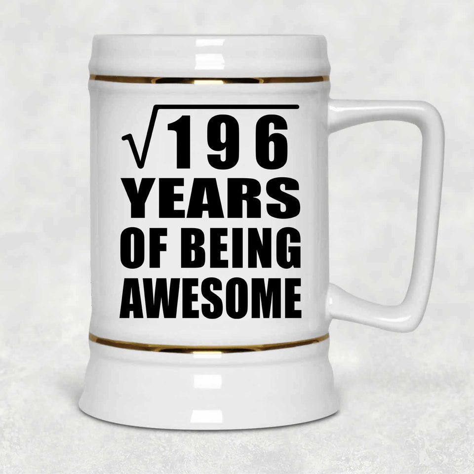 14th Birthday Square Root of 196 Years of Being Awesome - Beer Stein