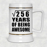 16th Birthday Square Root of 256 Years of Being Awesome - Beer Stein
