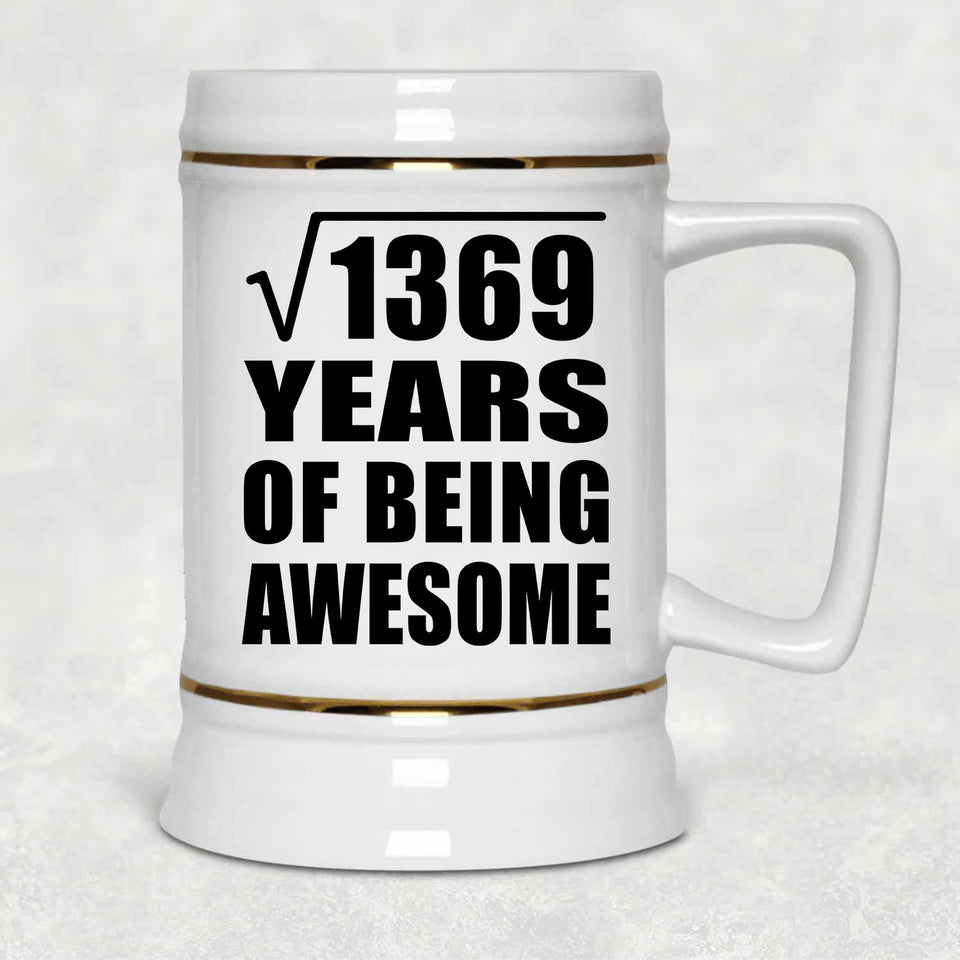 37th Birthday Square Root of 1369 Years of Being Awesome - Beer Stein
