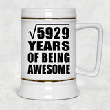 77th Birthday Square Root of 5929 Years of Being Awesome - Beer Stein