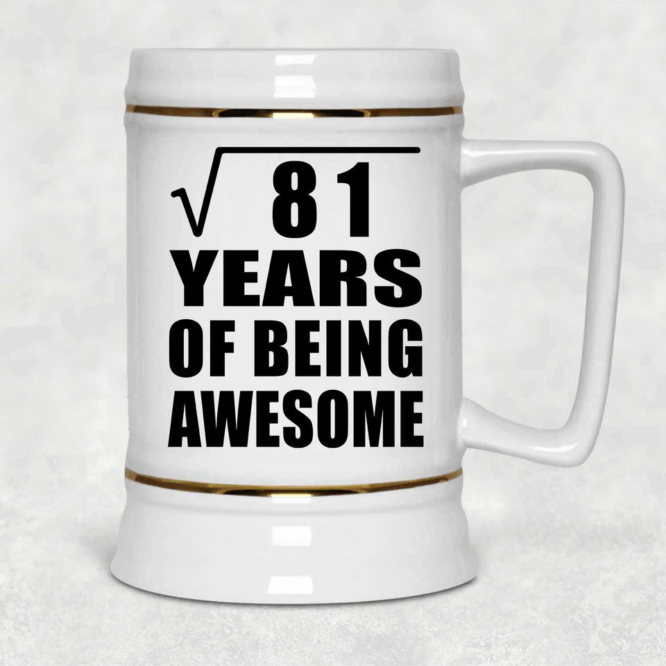 9th Birthday Square Root of 81 Years of Being Awesome - Beer Stein