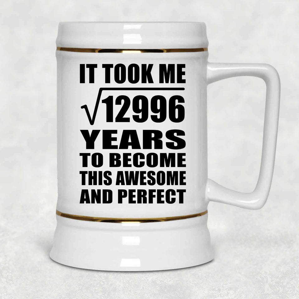 114th Birthday Took Square Root of 12996 Years To Awesome - Beer Stein