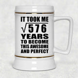 24th Birthday Took Square Root of 576 Years To Awesome - Beer Stein