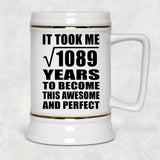 33rd Birthday Took Square Root of 1089 Years To Awesome - Beer Stein