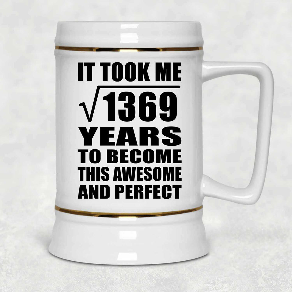 37th Birthday Took Square Root of 1369 Years To Awesome - Beer Stein