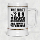 17th Birthday Square Root of 289 Years of Childhood - Beer Stein