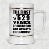 23rd Birthday Square Root of 529 Years of Childhood - Beer Stein