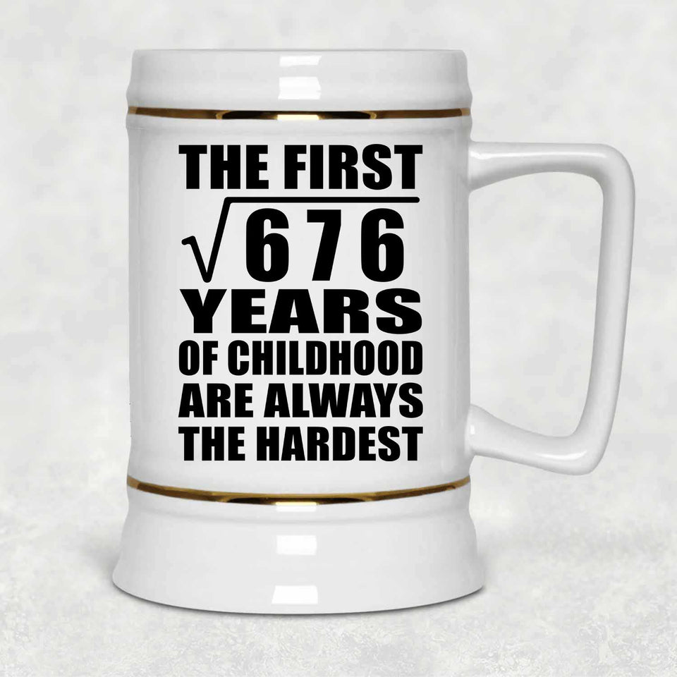 26th Birthday Square Root of 676 Years of Childhood - Beer Stein