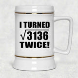 112th Birthday I Turned Square Root of 3136 Twice - Beer Stein