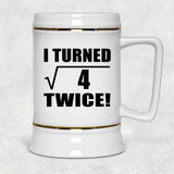 4th Birthday I Turned Square Root of 4 Twice - Beer Stein