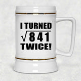 58th Birthday I Turned Square Root of 841 Twice - Beer Stein