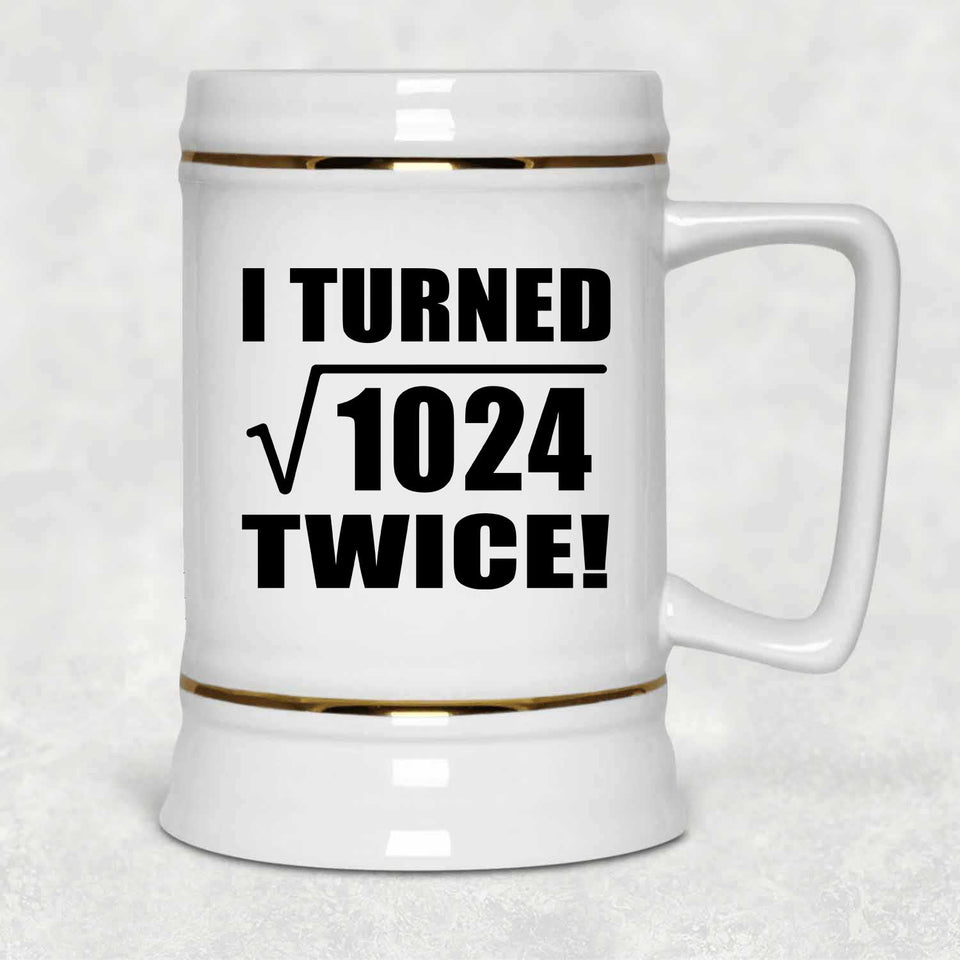 64th Birthday I Turned Square Root of 1024 Twice - Beer Stein