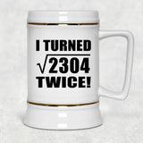 96th Birthday I Turned Square Root of 2304 Twice - Beer Stein