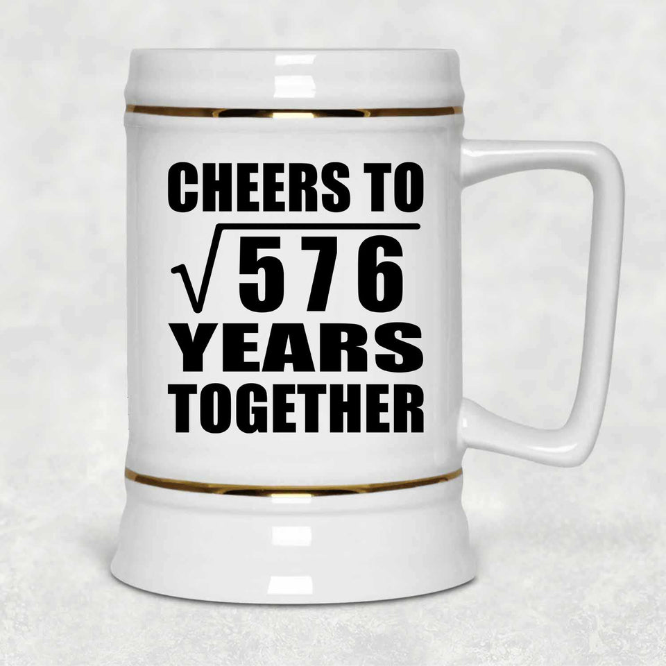 24th Anniversary Cheers To Square Root of 576 Years Together - Beer Stein