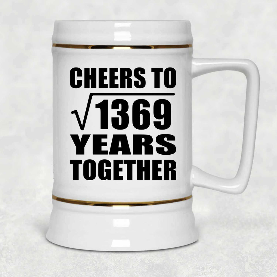 37th Anniversary Cheers To Square Root of 1369 Years Together - Beer Stein