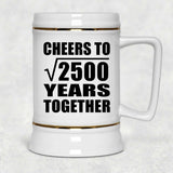 50th Anniversary Cheers To Square Root of 2500 Years Together - Beer Stein